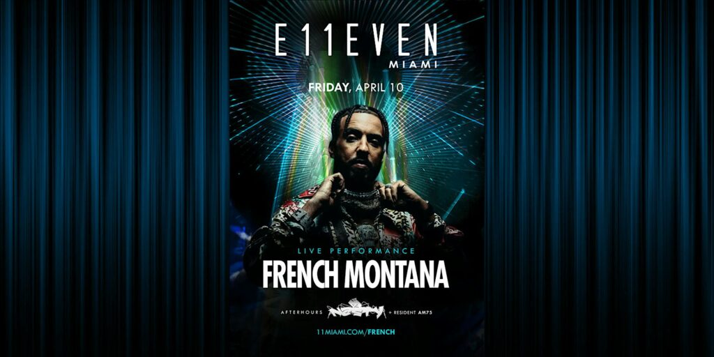 French Montana | Live Concert Party Miami | E11EVEN