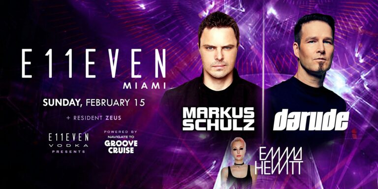 Markus Schulz, Emma Hewitt, Darude | E11EVEN Miami Party