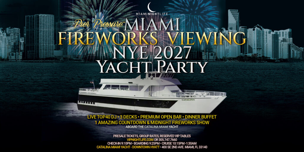Miami Fireworks New Year's Eve 2027 | Pier Pressure® Yacht Party