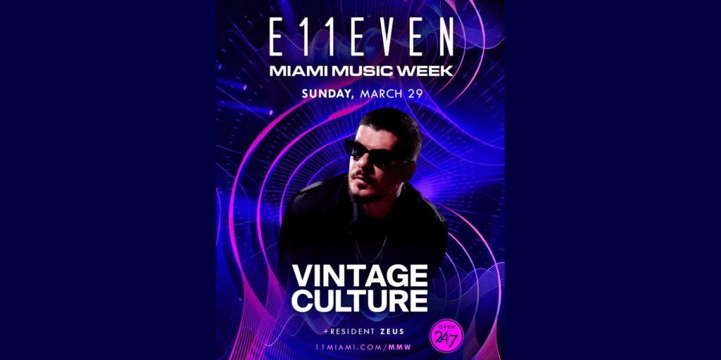 Vintage Culture | Miami Music Week Party Sunday | E11EVEN