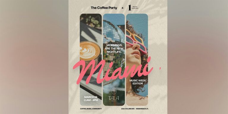 The Coffee Party | 1 Hotel South Beach Miami Music Week | Daytime Edition